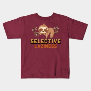 Selective laziness Kids T-Shirt